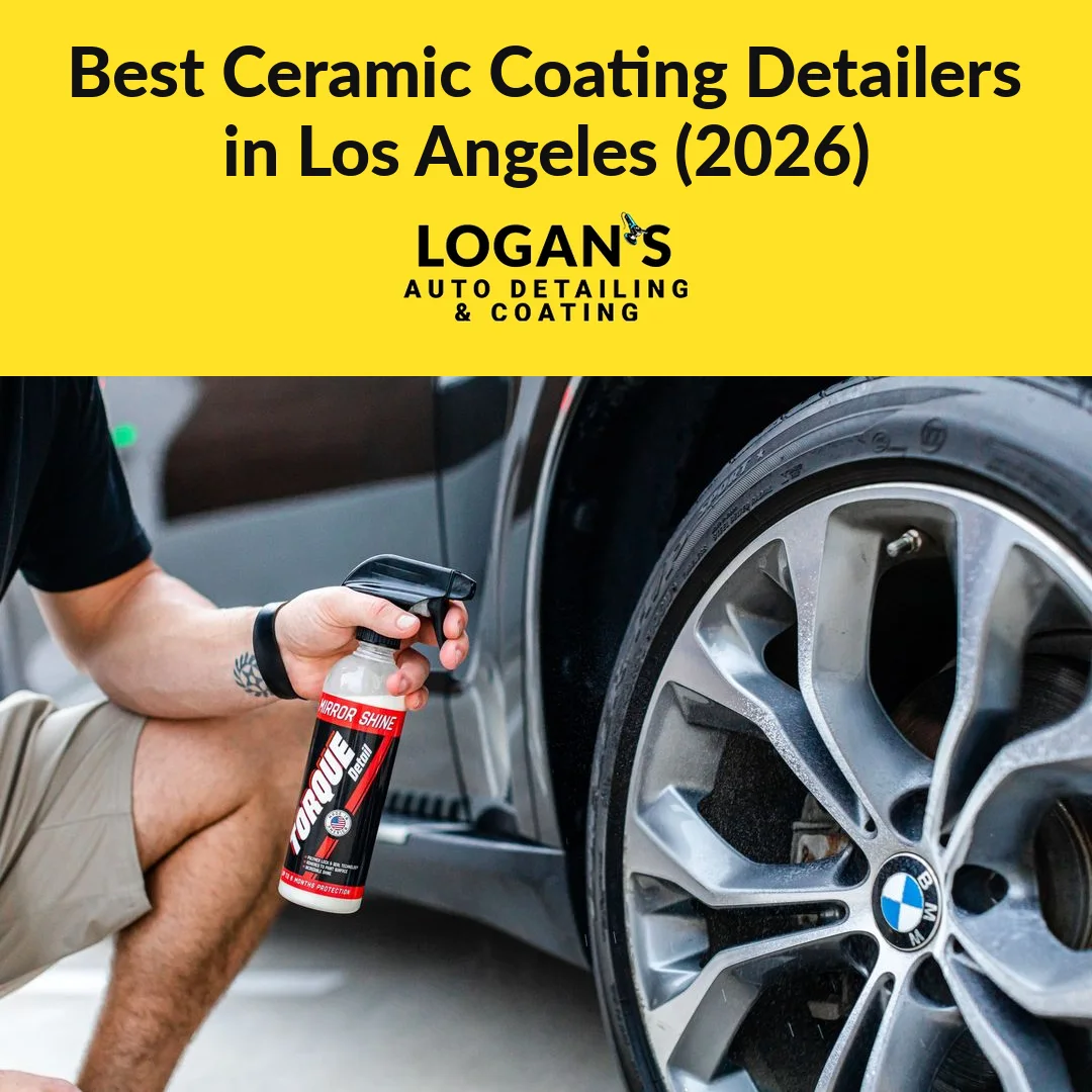 The Best Auto Detailers for Ceramic Coating in Los Angeles (2026 Guide)