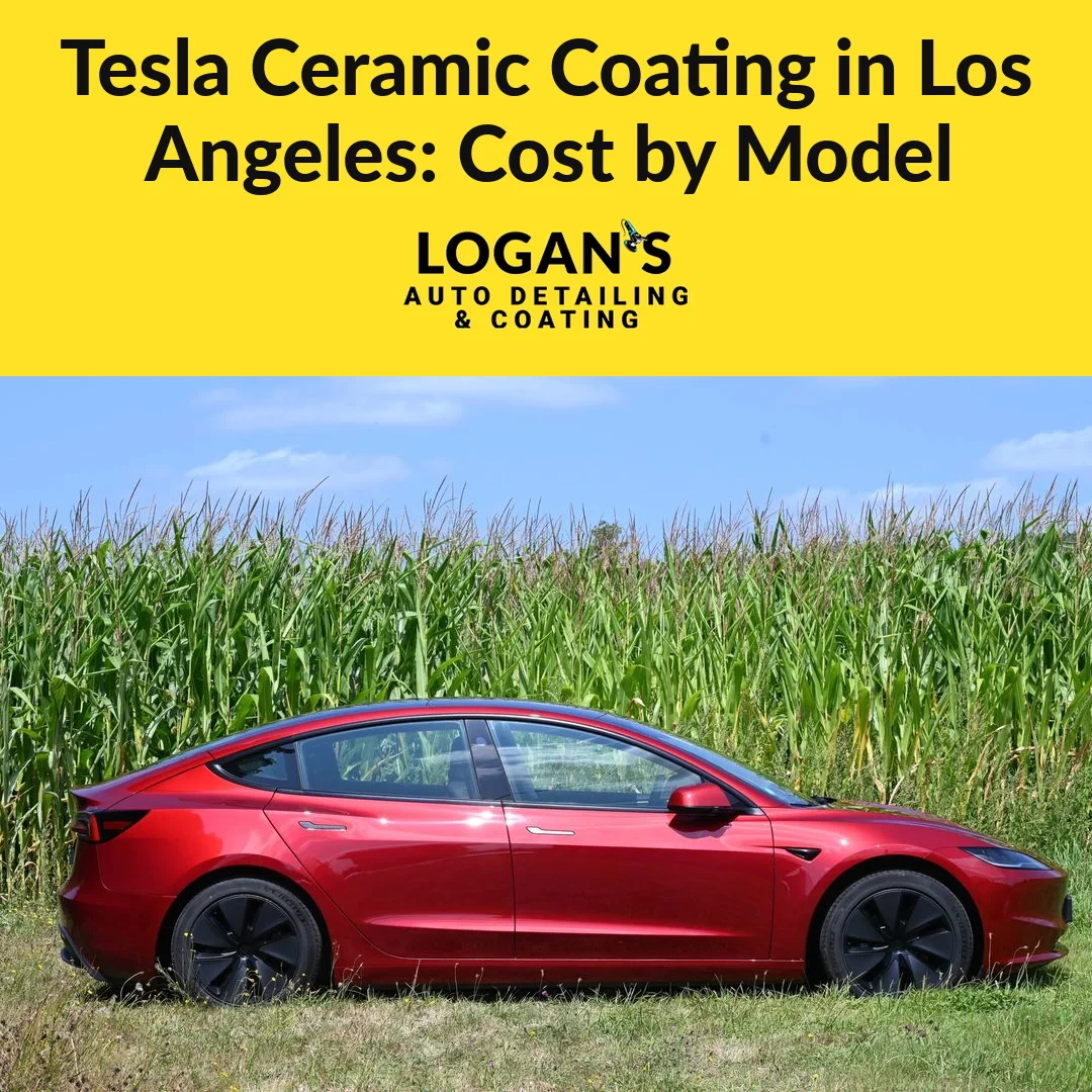 Tesla Ceramic Coating in Los Angeles: Cost by Model, and What the Paint Actually Needs